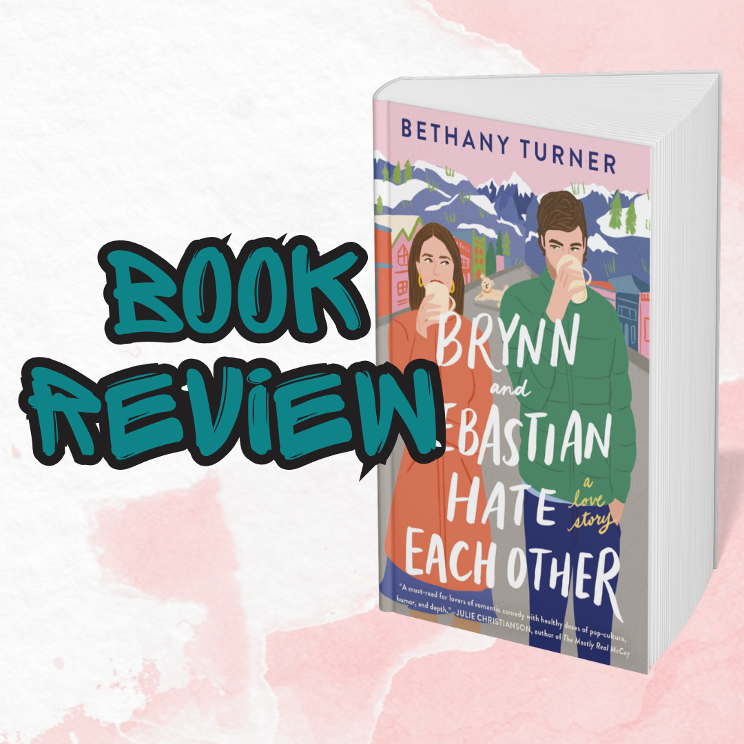 Brynn and Sebastian Hate Each Other… but i loved them! | Book Review