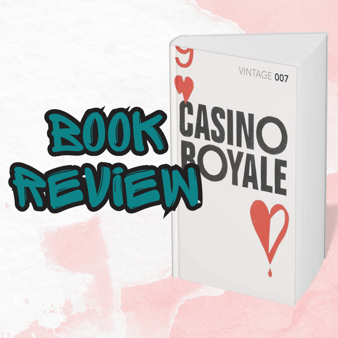 Reading my First 007 Book | Casino Royale Review