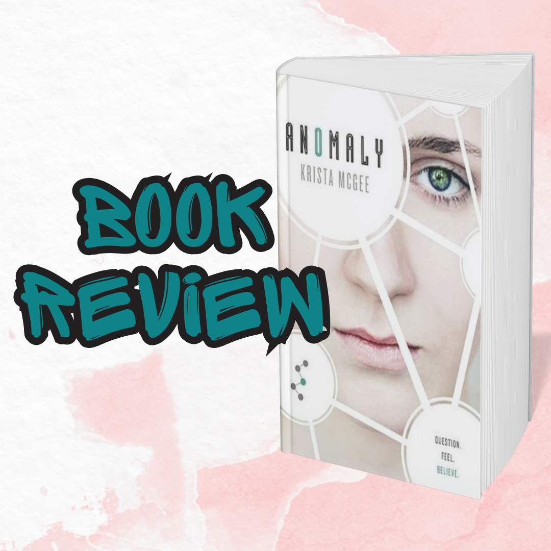 Anomaly by Krista McGee: The Idea That Was Better Than the Execution