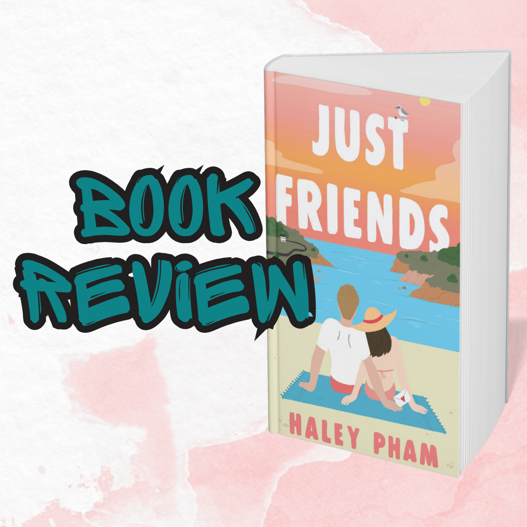Just Friends Was Just Fine by Haley Phame: Why This Book Felt Different Than Expected