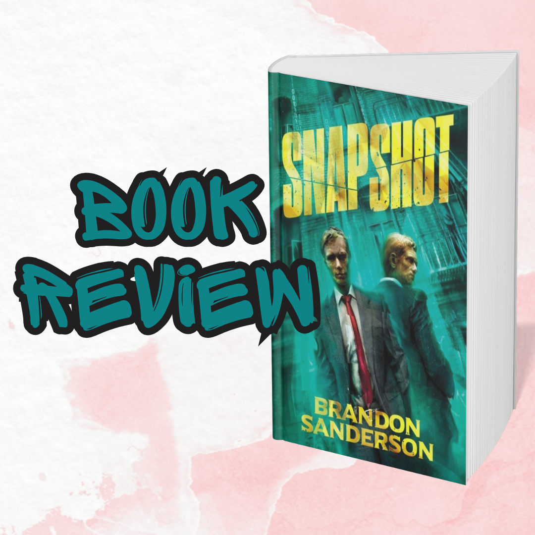 Snapshot by Brandon Sanderson: A Concept That Turns Reality Into a Controlled Mystery