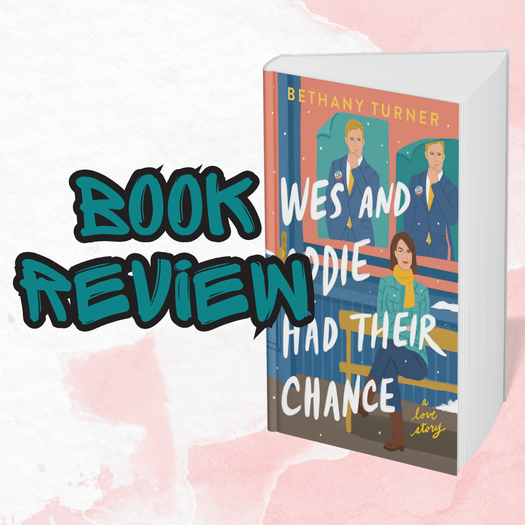 Wes and Addie Had Their Chance: A Second-Chance Romance About Timing and What Was Missed
